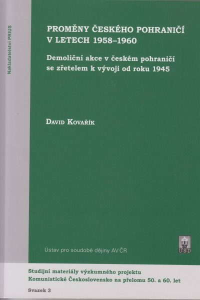 Proměny českého pohraničí v letech 1958–1960. Demoliční akce v českém pohraničí se zřetelem k vývoji od roku 1945