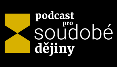 Podcast pro soudobé dějiny