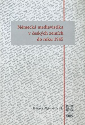 publikace Německá medievistika v českých zemích do roku 1945