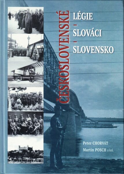 Československé légie - Slováci - Slovensko