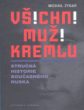 Všichni muži Kremlu: stručná historie současného Ruska