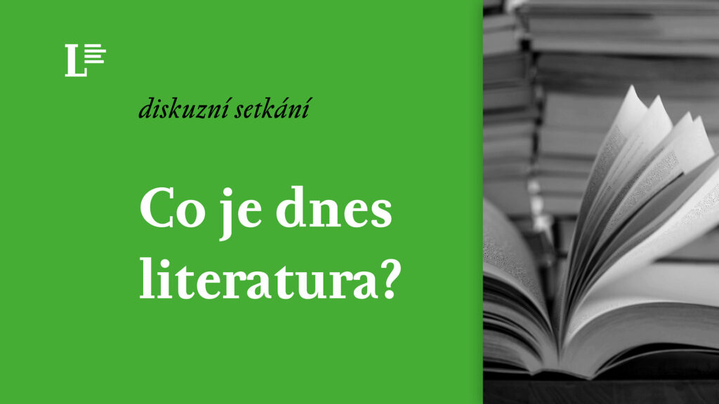 diskuze Co je dnes literatura?