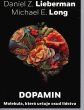 Dopamin: molekula, která určuje osud lidstva