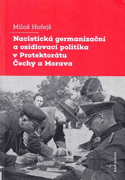 Nacistická germanizační a osídlovací politika v Protektorátu Čechy a Morava