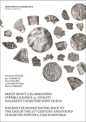 publikace Depot mincí a zlomkového stříbra z konce 10. století nalezený v Kojetíně–Popůvkách