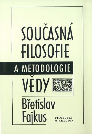 publikace Současná filosofie a metodologie vědy