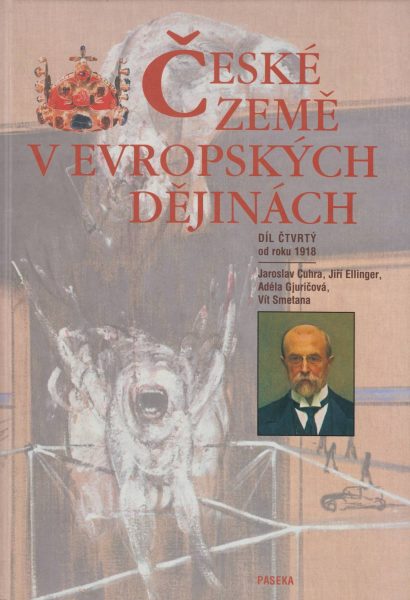 České země v evropských dějinách. Svazek 4. Od roku 1918