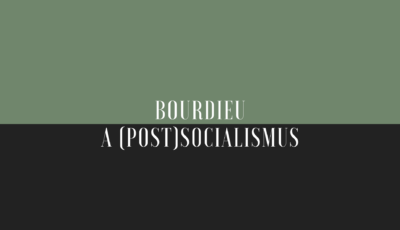Workshop: Bourdieu a (post)socialismus