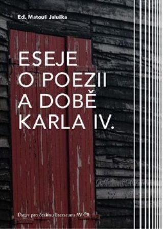 Eseje o poezii a době Karla IV.