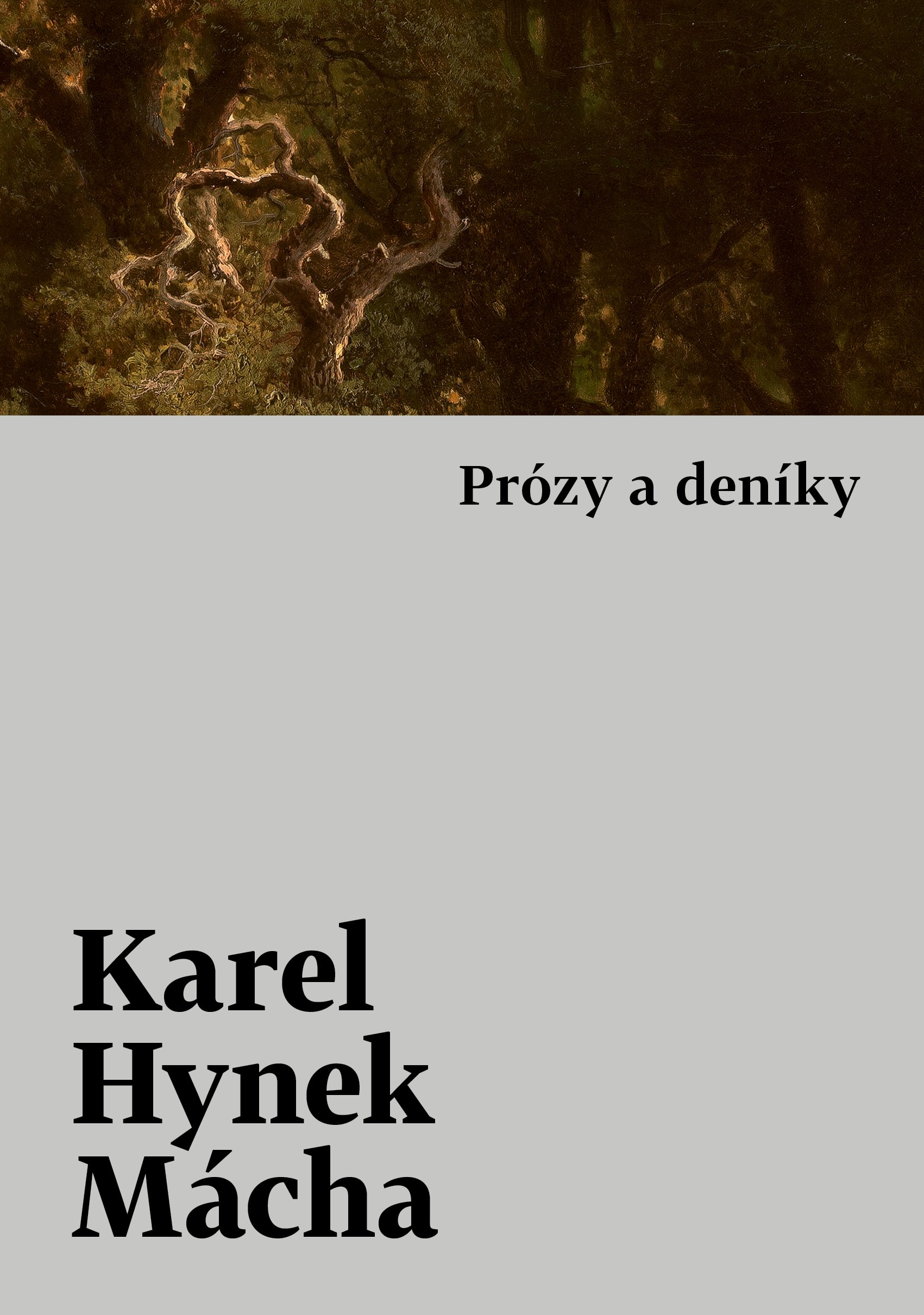 Karel Hynek Mácha: Prózy a deníky