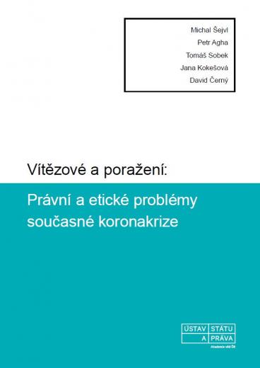 Vítězové a poražení: Právní a etické problémy současné koronakrize