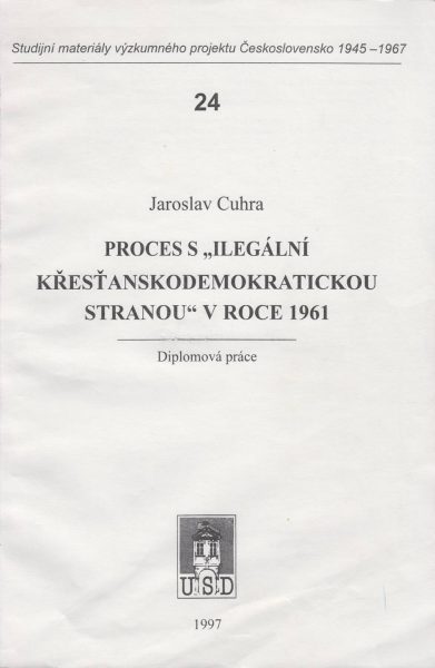 Proces s „ilegální křesťanskodemokratickou stranou“ v roce 1961