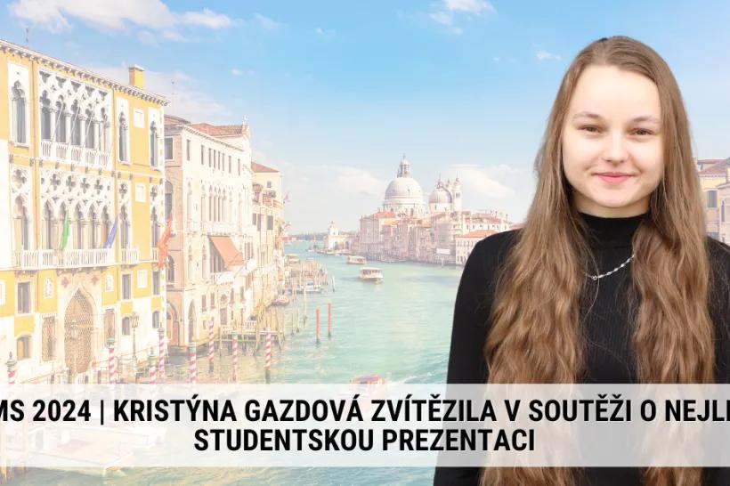 SLIMS-2024-Kristyna-Gazdova-won-1st-prize-in-the-Best-Student-Presentation-Award-1.png