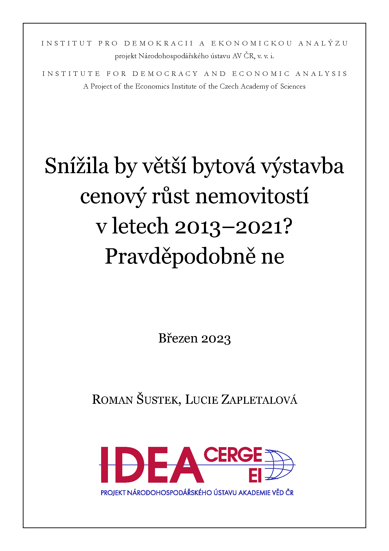 Snížila by větší bytová výstavba růst cen nemovitostí v letech 2013–2021? Pravděpodobně ne