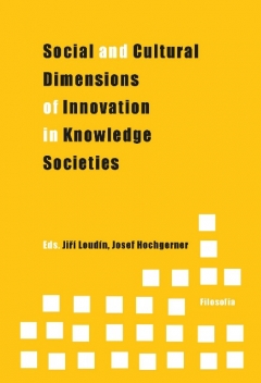 publikace Social and Cultural Dimensions of Innovation in Knowledge Societies