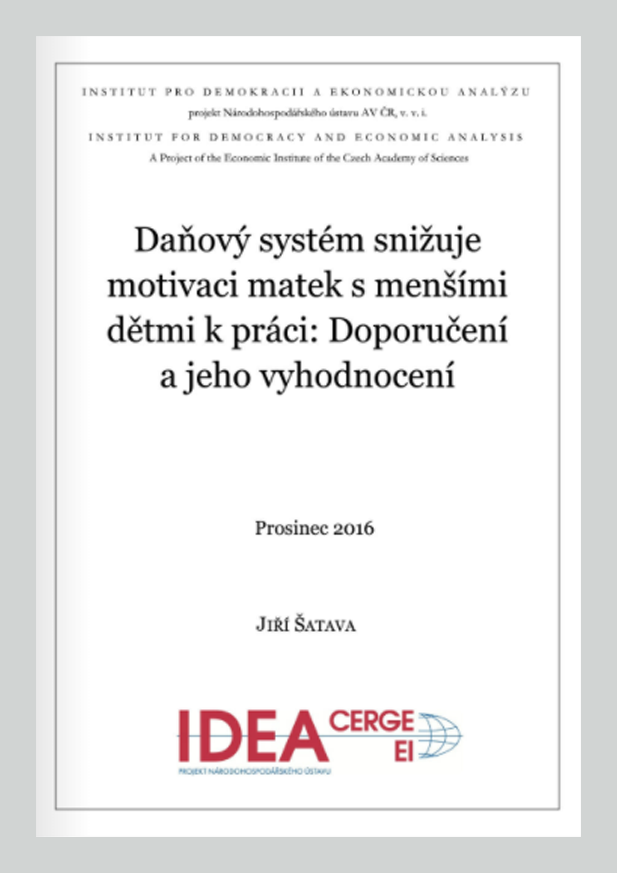 Daňový systém snižuje motivaci matek s menšími dětmi k práci: Doporučení a jeho vyhodnocení